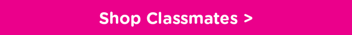 Shop Classmates